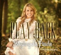 Fiel Para Sempre - Elizângela Paula - Somente Playback